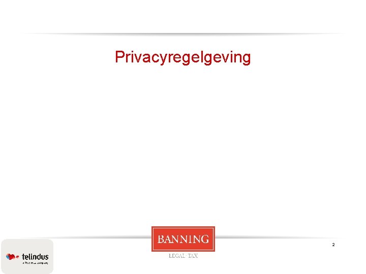 Privacyregelgeving 2 