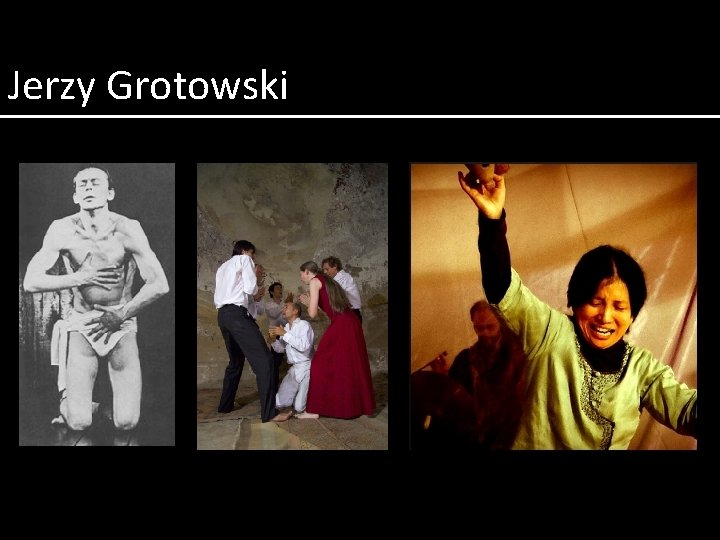 Jerzy Grotowski 