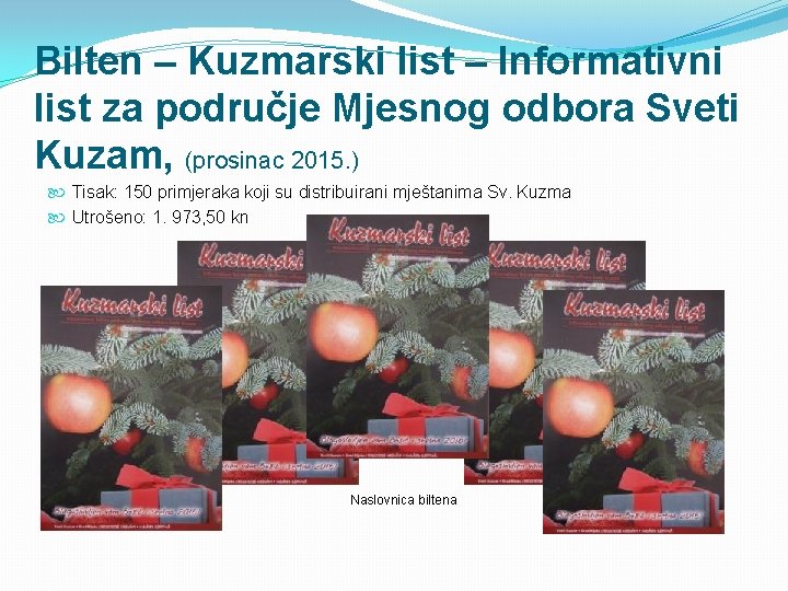 Bilten – Kuzmarski list – Informativni list za područje Mjesnog odbora Sveti Kuzam, (prosinac