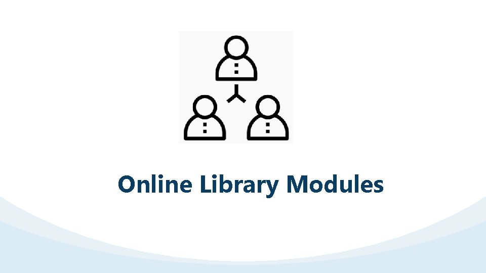 Online Library Modules 
