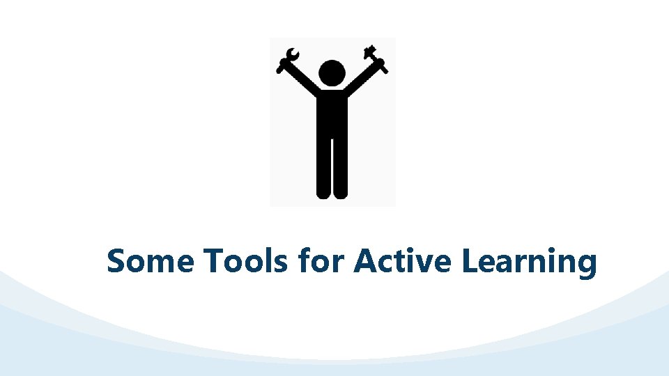 Some Tools for Active Learning 