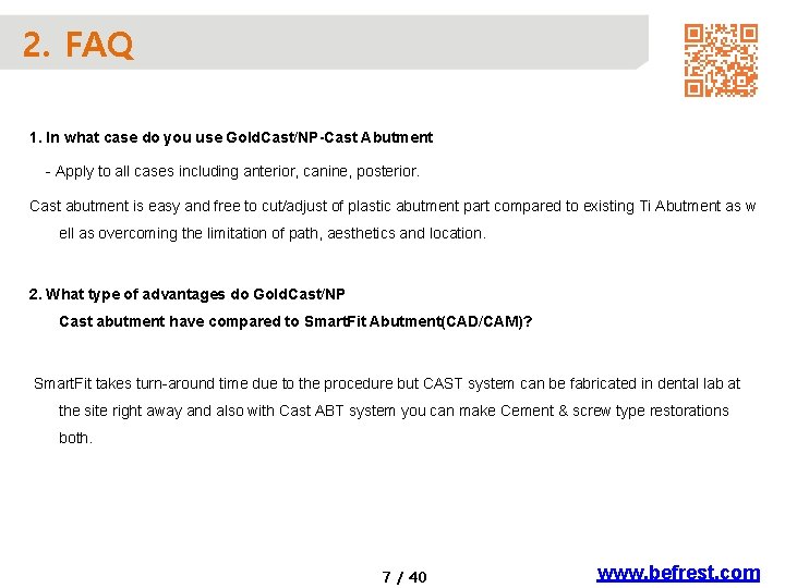 2. FAQ 1. In what case do you use Gold. Cast/NP-Cast Abutment - Apply