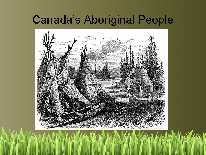 Canada’s Aboriginal People 
