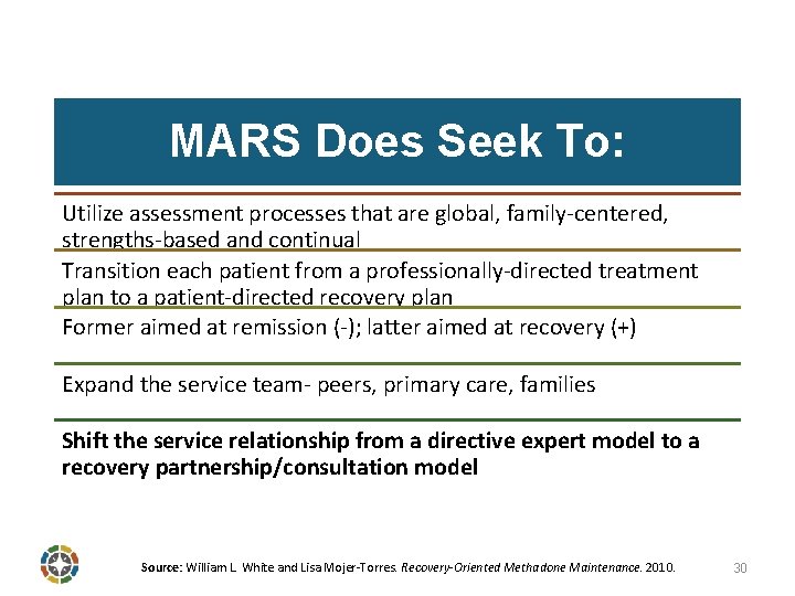 MARS Does Seek To: Utilize assessment processes that are global, family-centered, strengths-based and continual