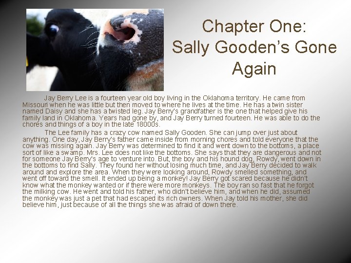 Chapter One: Sally Gooden’s Gone Again Jay Berry Lee is a fourteen year old