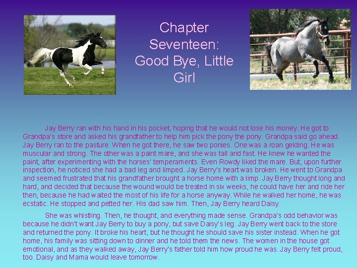 Chapter Seventeen: Good Bye, Little Girl Jay Berry ran with his hand in his