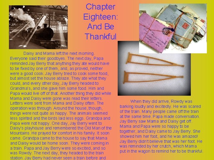 Chapter Eighteen: And Be Thankful Daisy and Mama left the next morning. Everyone said