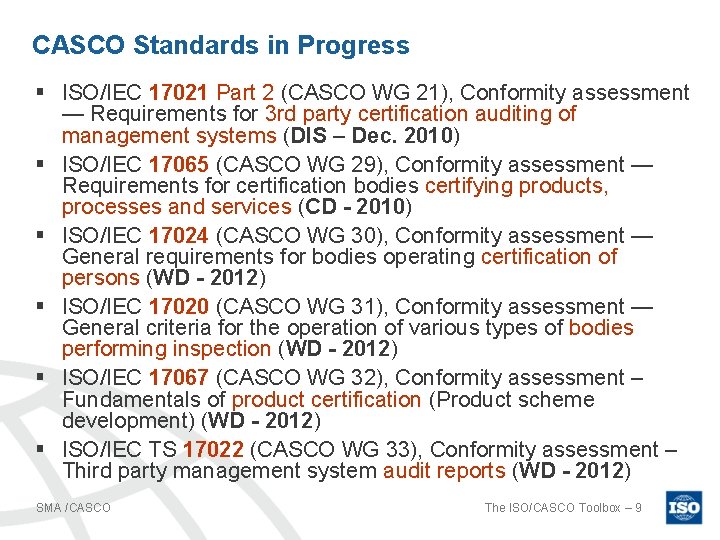 CASCO Standards in Progress § ISO/IEC 17021 Part 2 (CASCO WG 21), Conformity assessment