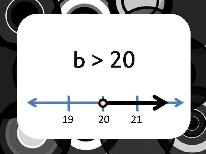 b > 20 19 20 21 