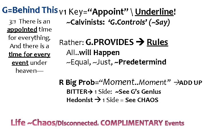 G=Behind This v 1 Key=“Appoint”  Underline! 3: 1 There is an appointed time