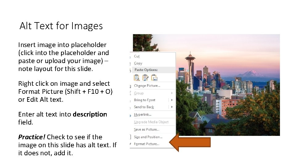 Alt Text for Images Insert image into placeholder (click into the placeholder and paste
