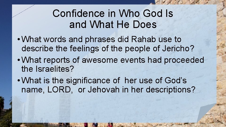 Confidence in Who God Is and What He Does • What words and phrases