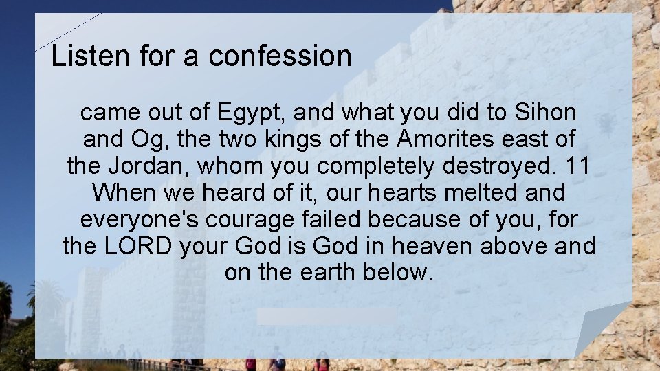 Listen for a confession came out of Egypt, and what you did to Sihon