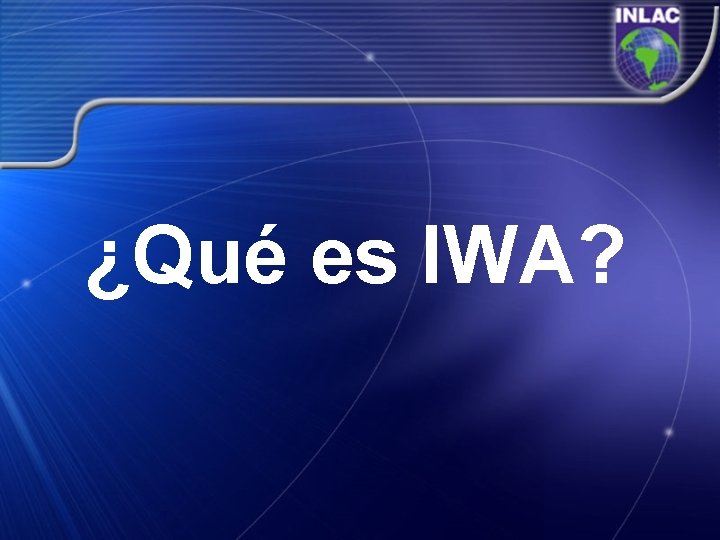 ¿Qué es IWA? 
