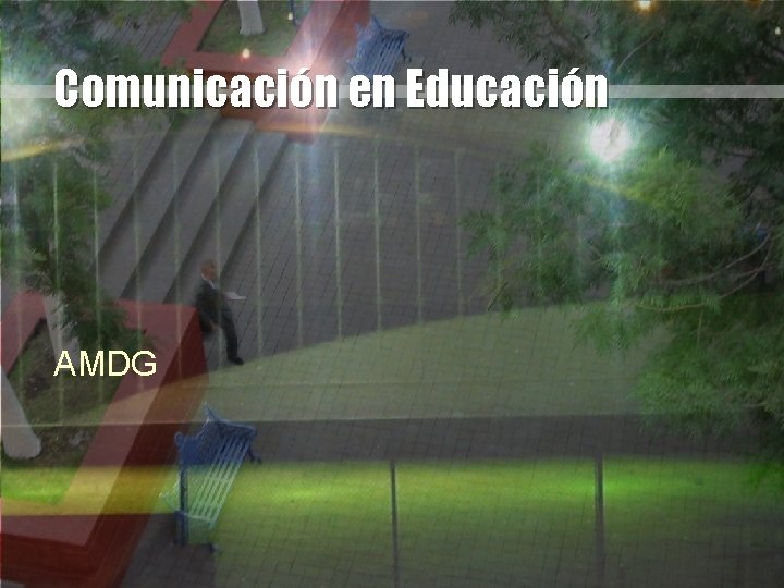 Comunicación en Educación AMDG 