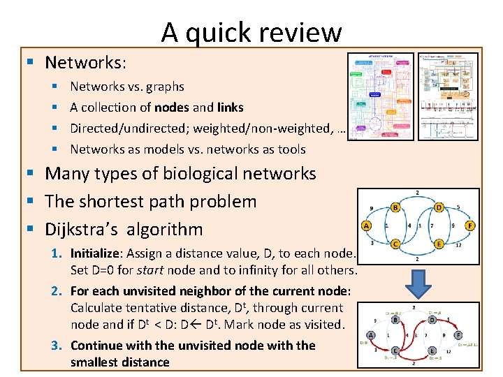 § Networks: § § A quick review Networks vs. graphs A collection of nodes