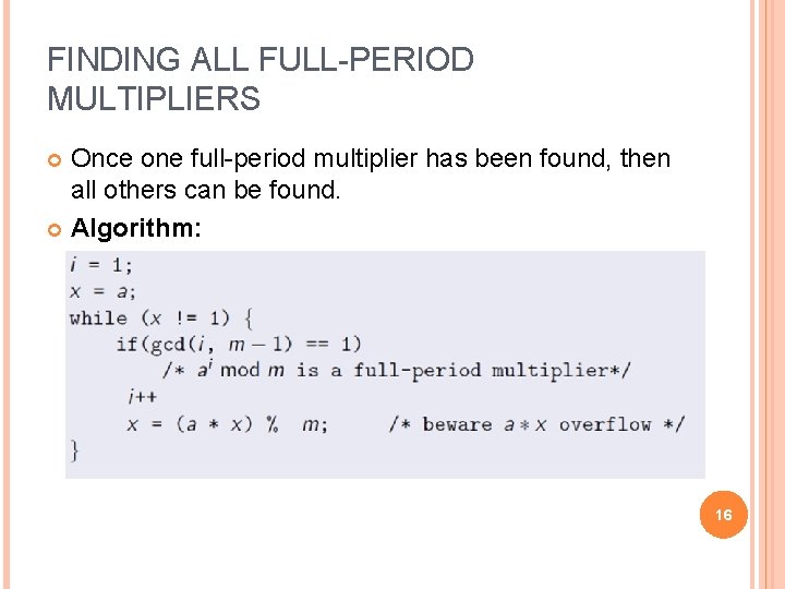 FINDING ALL FULL-PERIOD MULTIPLIERS Once one full-period multiplier has been found, then all others