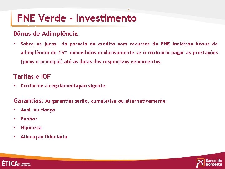 FNE Verde - Investimento Bônus de Adimplência • Sobre os juros da parcela do