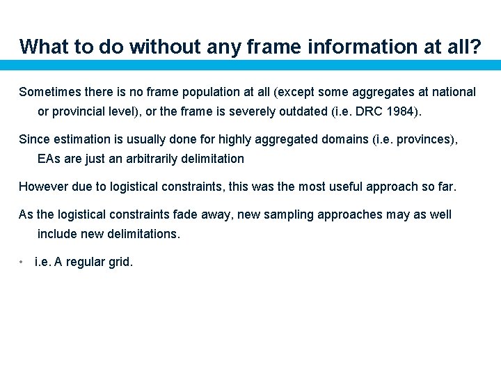 What to do without any frame information at all? Sometimes there is no frame