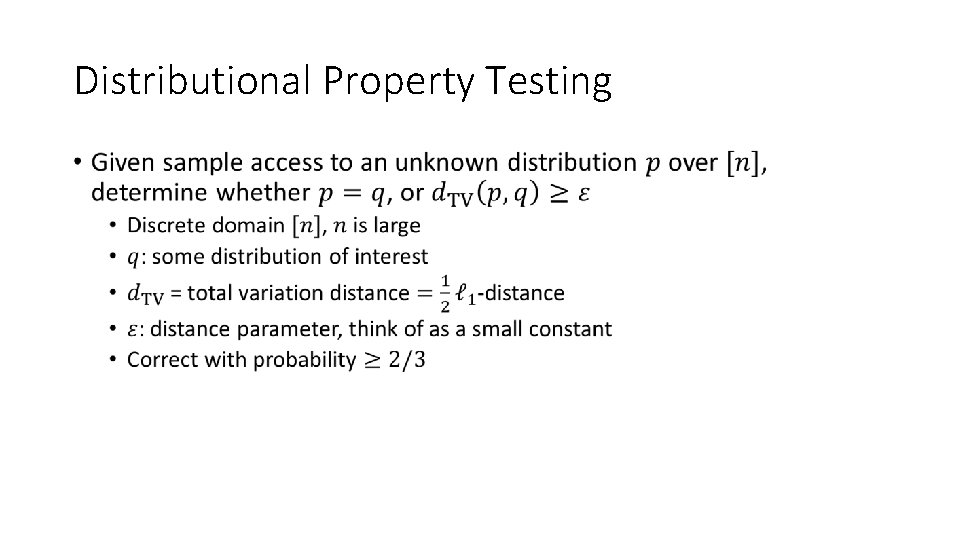 Distributional Property Testing • 