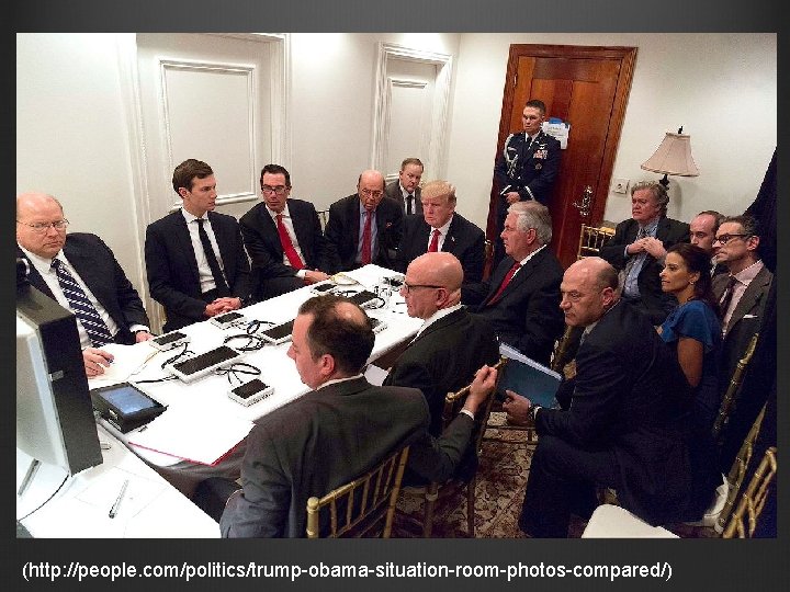  (http: //people. com/politics/trump-obama-situation-room-photos-compared/) 