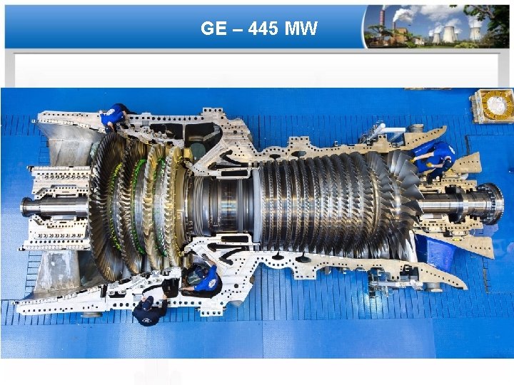 GE – 445 MW 