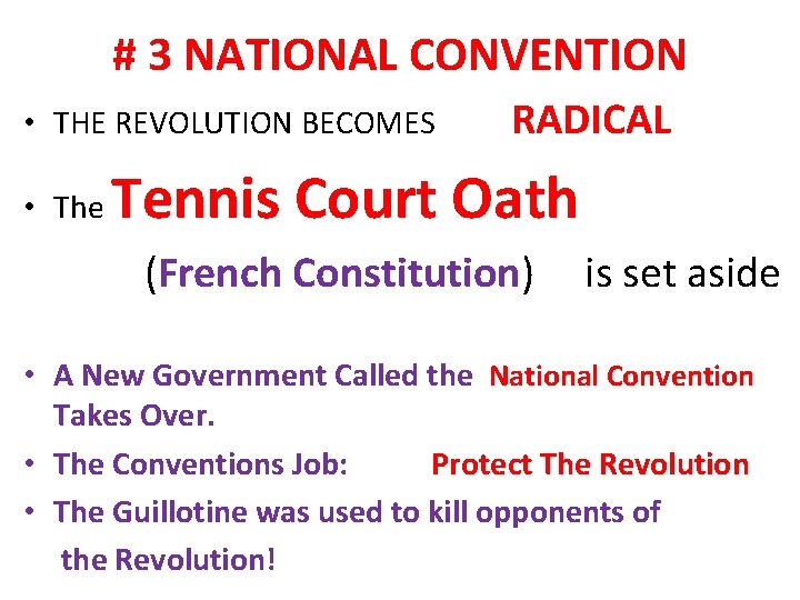 # 3 NATIONAL CONVENTION • THE REVOLUTION BECOMES RADICAL • The Tennis Court Oath
