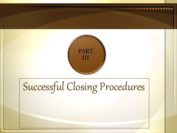 Successful Closing Procedures 