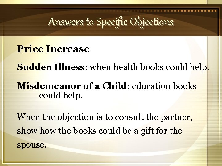 Answers to Specific Objections Price Increase Sudden Illness: when health books could help. Misdemeanor