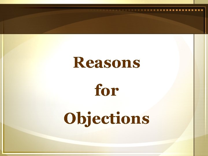 Reasons for Objections 