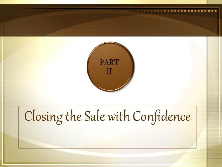 Closing the Sale with Confidence 