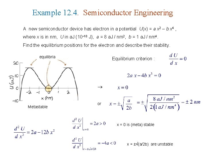 Example 12. 4. Semiconductor Engineering A new semiconductor device has electron in a potential