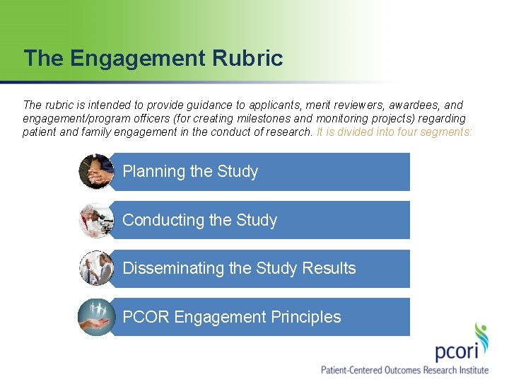 The Engagement Rubric The rubric is intended to provide guidance to applicants, merit reviewers,