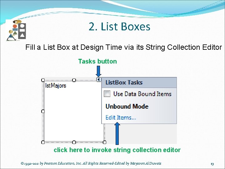 2. List Boxes Fill a List Box at Design Time via its String Collection