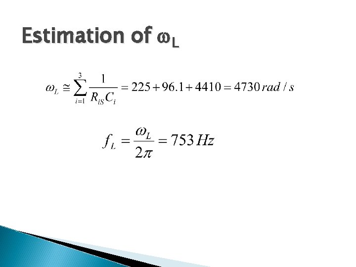 Estimation of L 