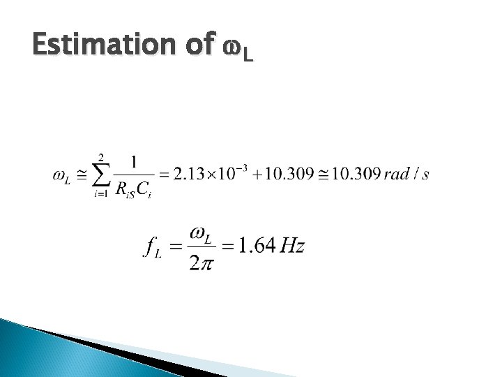 Estimation of L 