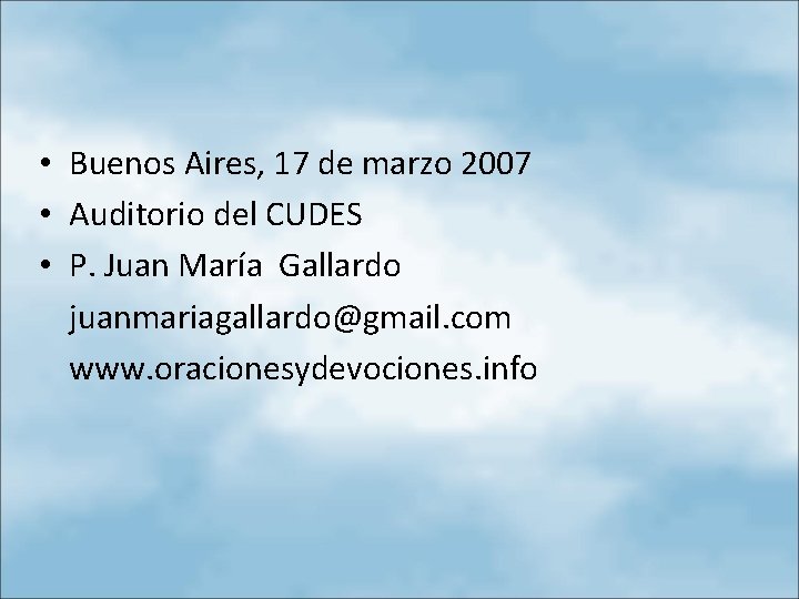  • Buenos Aires, 17 de marzo 2007 • Auditorio del CUDES • P.