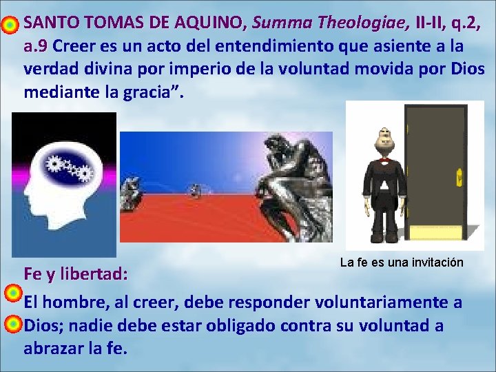  • SANTO TOMAS DE AQUINO, Summa Theologiae, II-II, q. 2, a. 9 Creer