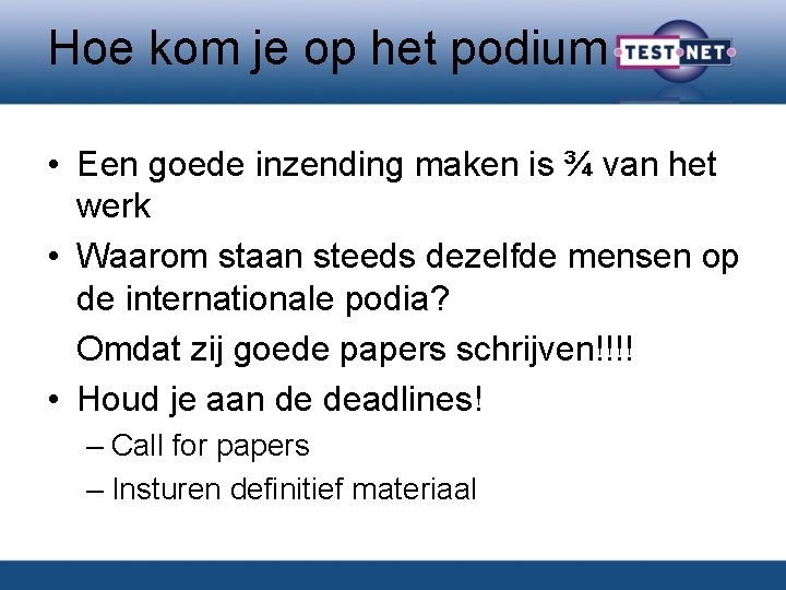 Hoe kom je op het podium • Een goede inzending maken is ¾ van