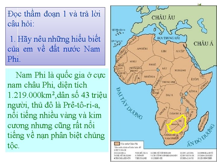 Đọc thầm đoạn 1 và trả lời câu hỏi: 1. Hãy nêu những hiểu