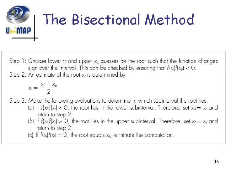 The Bisectional Method 16 