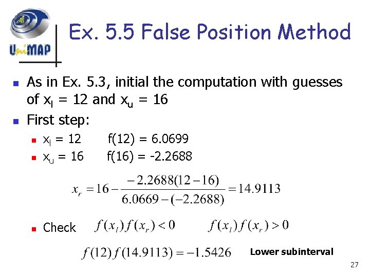 Ex. 5. 5 False Position Method n n As in Ex. 5. 3, initial
