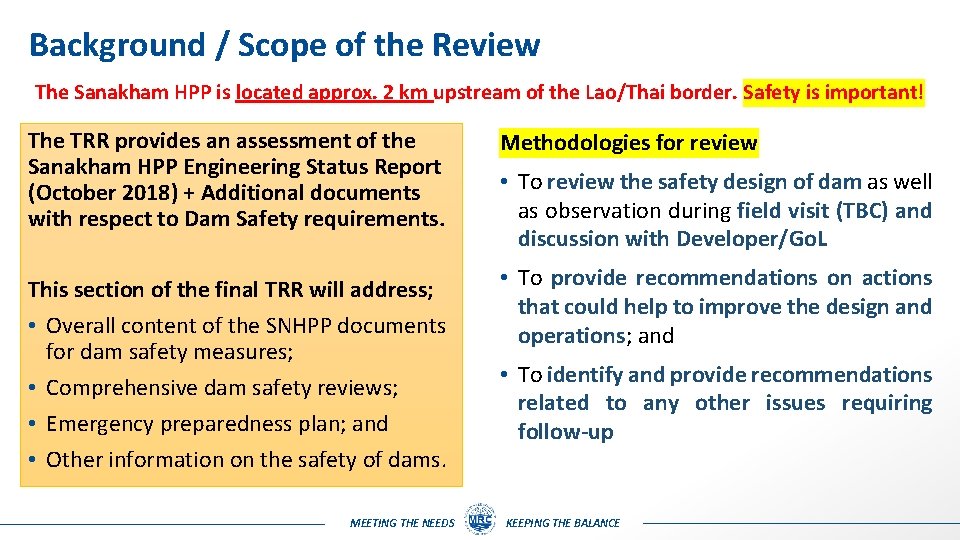 Background / Scope of the Review The Sanakham HPP is located approx. 2 km