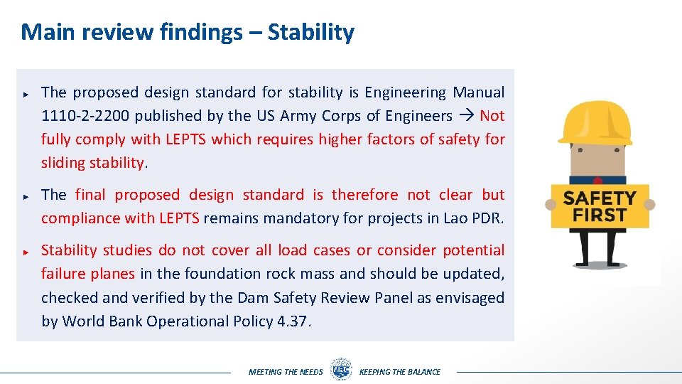 Main review findings – Stability ► ► ► The proposed design standard for stability