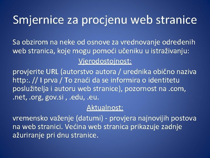 Smjernice za procjenu web stranice Sa obzirom na neke od osnove za vrednovanje određenih