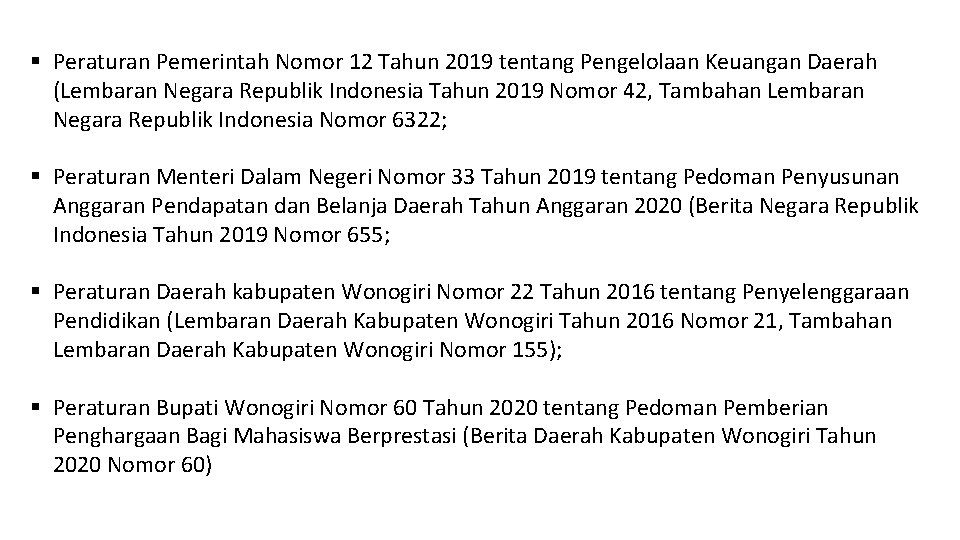 § Peraturan Pemerintah Nomor 12 Tahun 2019 tentang Pengelolaan Keuangan Daerah (Lembaran Negara Republik