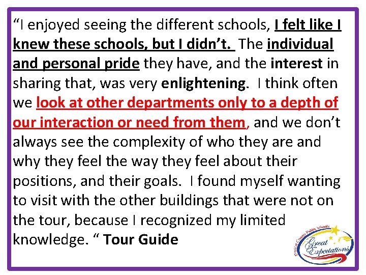 “I enjoyed seeing the different schools, I felt like I knew these schools, but