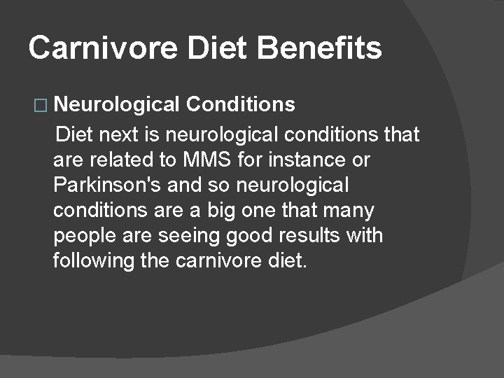 Carnivore Diet Benefits � Neurological Conditions Diet next is neurological conditions that are related