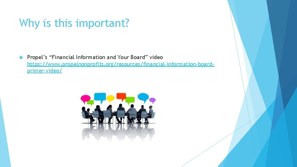 Why is this important? Propel’s “Financial Information and Your Board” video https: //www. propelnonprofits.