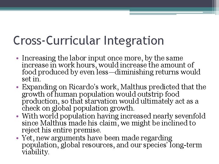 Cross-Curricular Integration • Increasing the labor input once more, by the same increase in